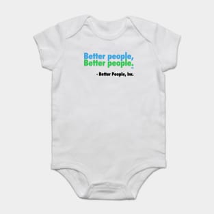 Better People, Better People! Baby Bodysuit